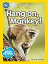 Cover image for Hang On, Monkey!